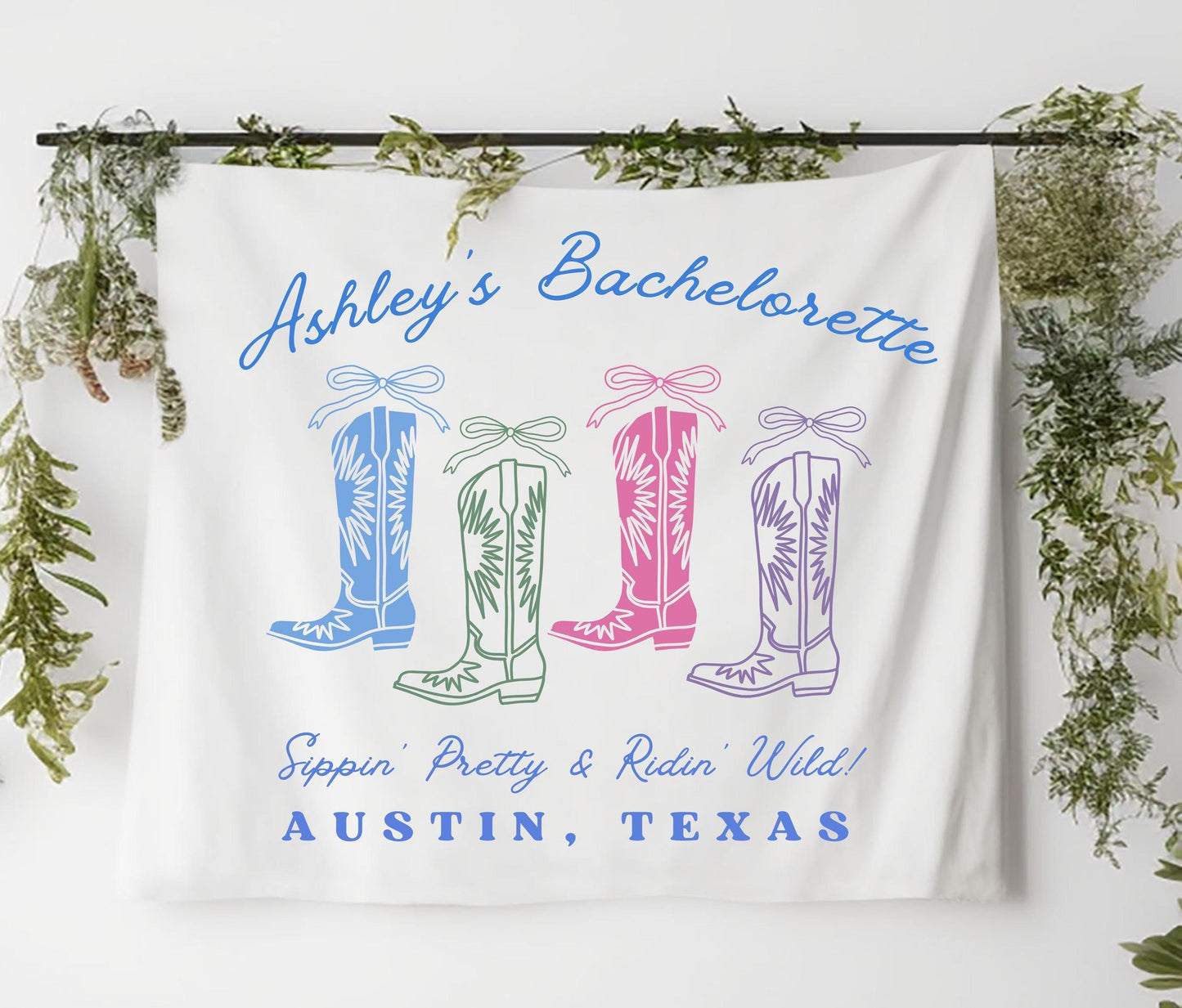 Custom Cowgirl Boots Bachelorette Banner | Sipping Pretty & Riding Wild | Western Party Decor | Personalized Bach Tapestry