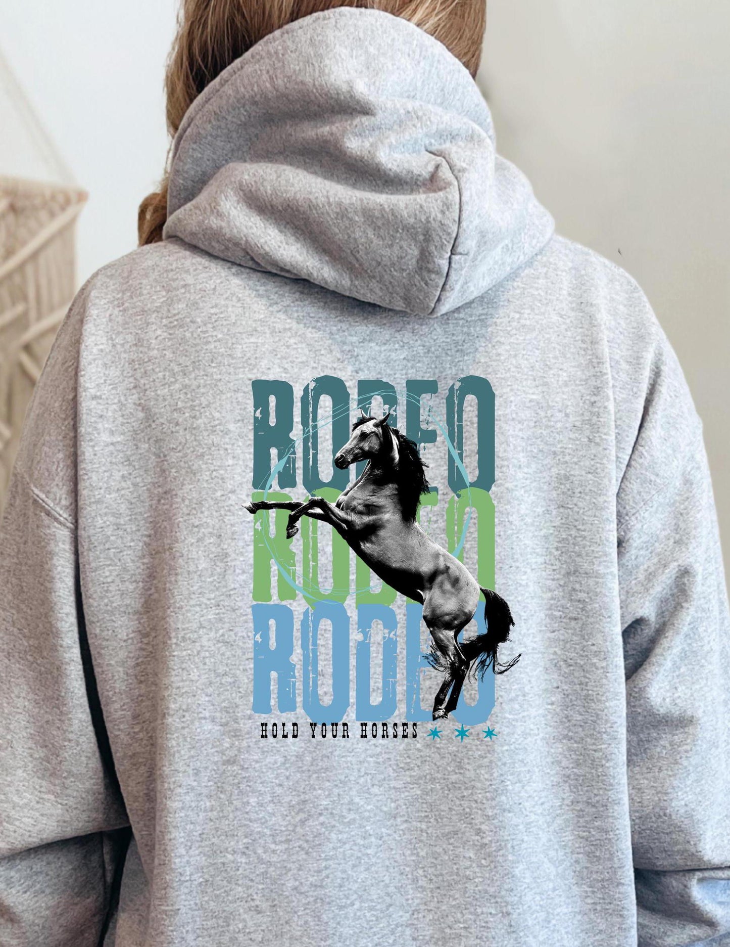Hold Your Horses Rodeo Hoodie - Western Cowgirl Sweatshirt - Unisex Hoodie - Horse Graphic Hoodie - Ranch Life Pullover - Rodeo Sweatshirt