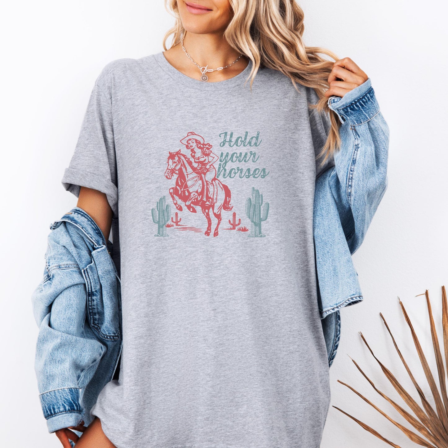 Hold Your Horses Shirt | Western Rodeo Tee | Country Music Graphic | Cowgirl Unisex Gift