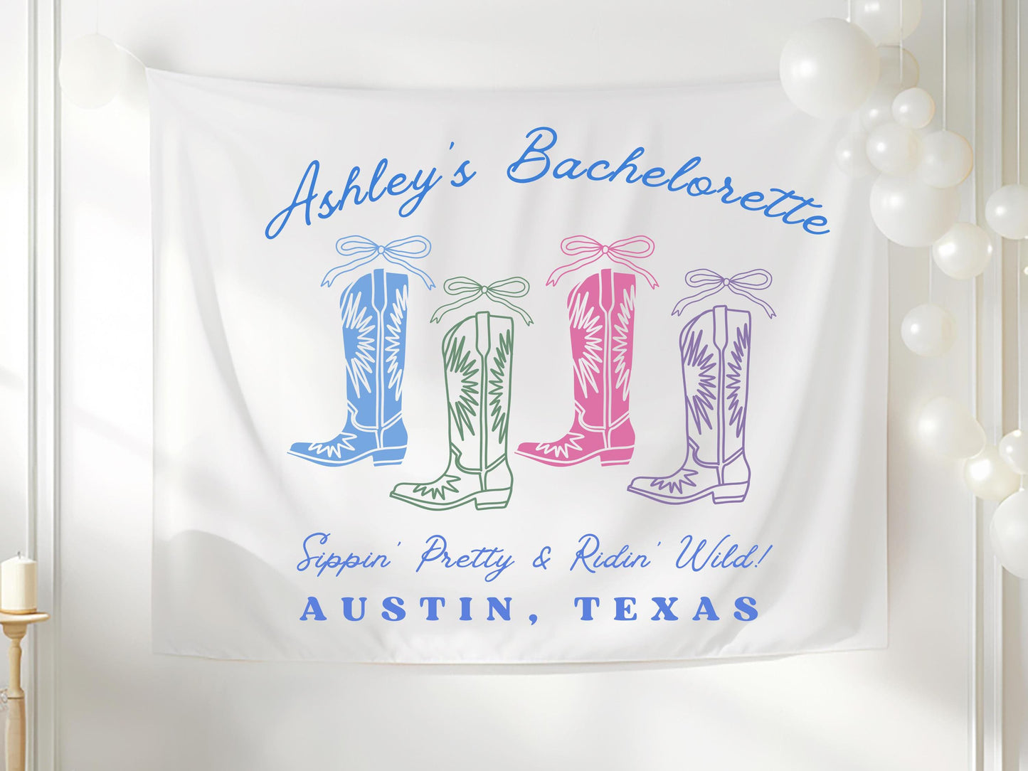 Custom Cowgirl Boots Bachelorette Banner | Sipping Pretty & Riding Wild | Western Party Decor | Personalized Bach Tapestry