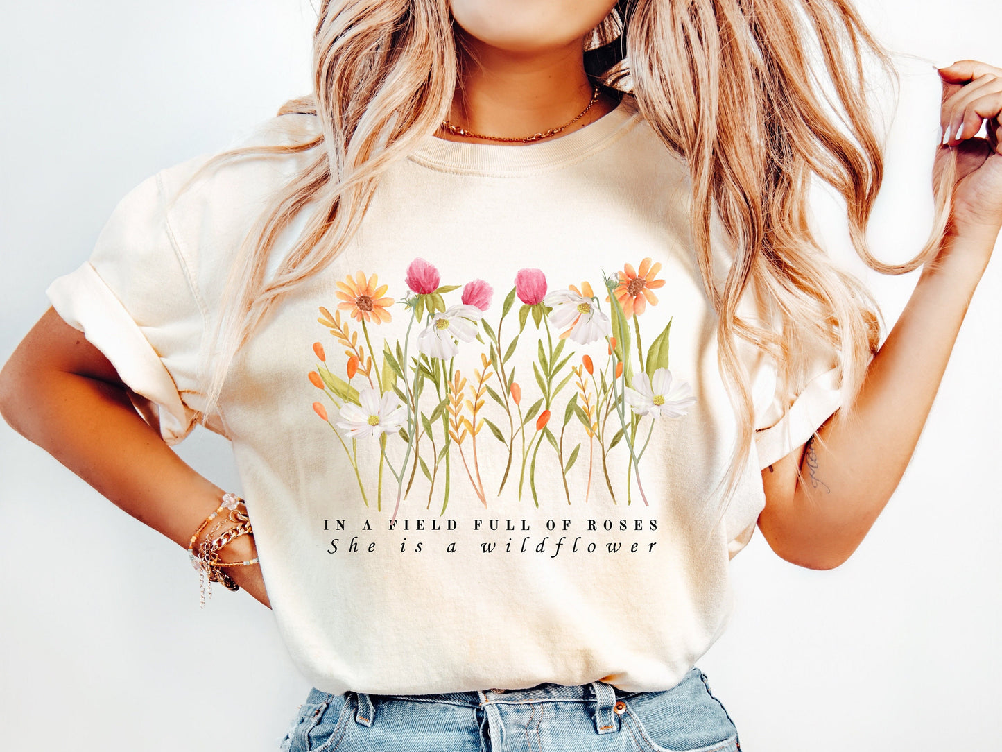 Wildflower Shirt, In a Field Full of Roses She is a Wildflower, Floral Graphic Tee, Gift For Her - Comfort Colors