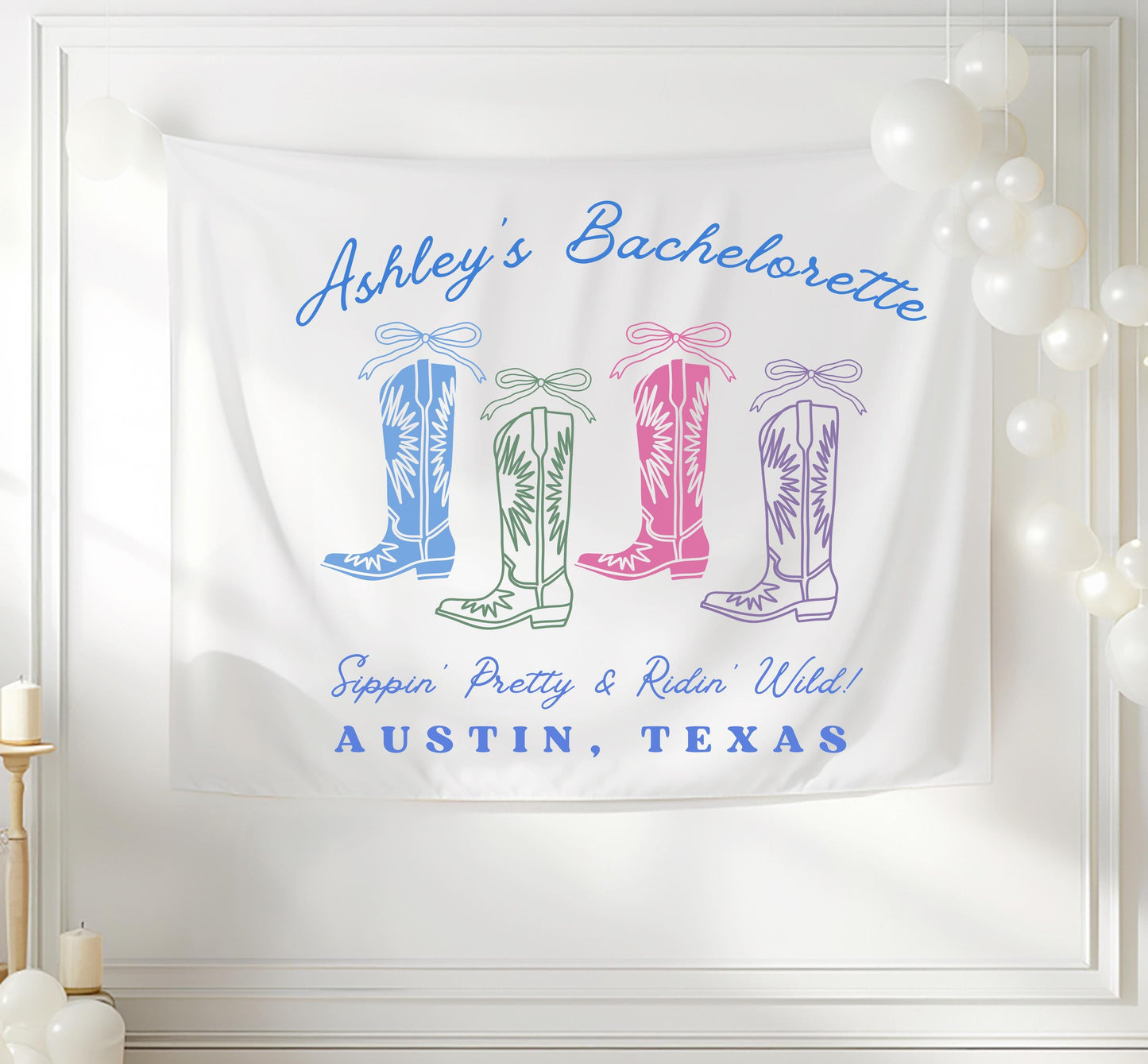 Custom Cowgirl Boots Bachelorette Banner | Sipping Pretty & Riding Wild | Western Party Decor | Personalized Bach Tapestry