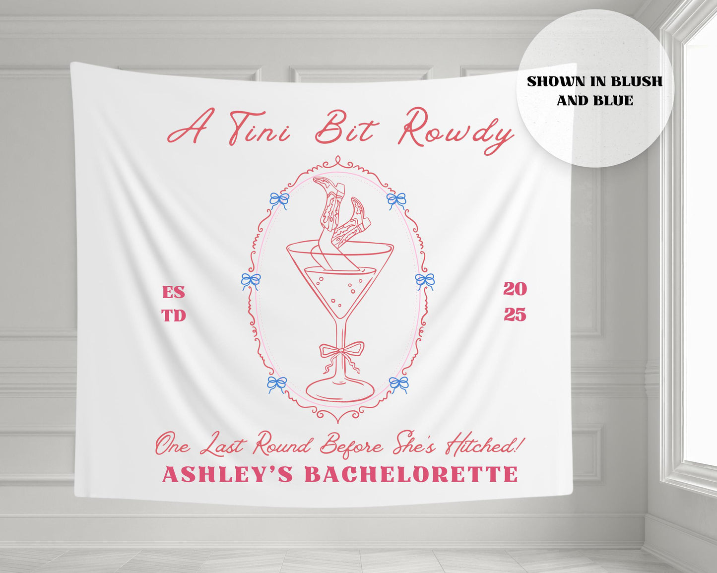 A Tini Bit Rowdy Bachelorette Banner | Last Round Before She’s Hitched | Custom Western Party Decor | Bride-to-Be Tapestry