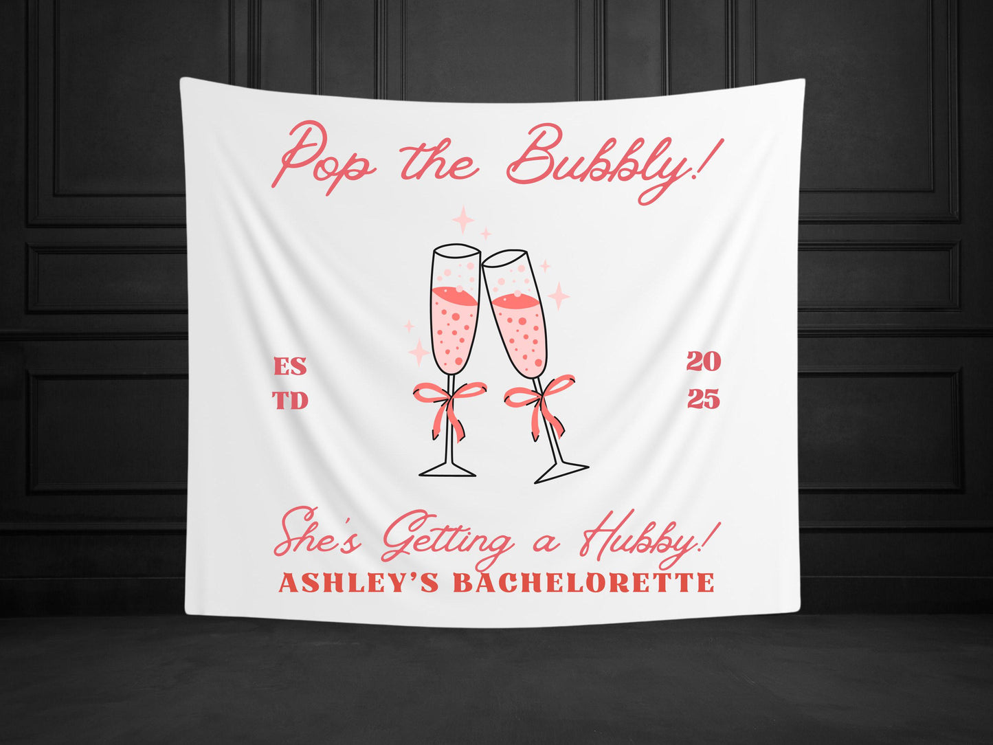 Pop the Bubbly She’s Getting a Hubby Banner | Custom Bachelorette Party Tapestry | Bridal Shower Champagne Decor