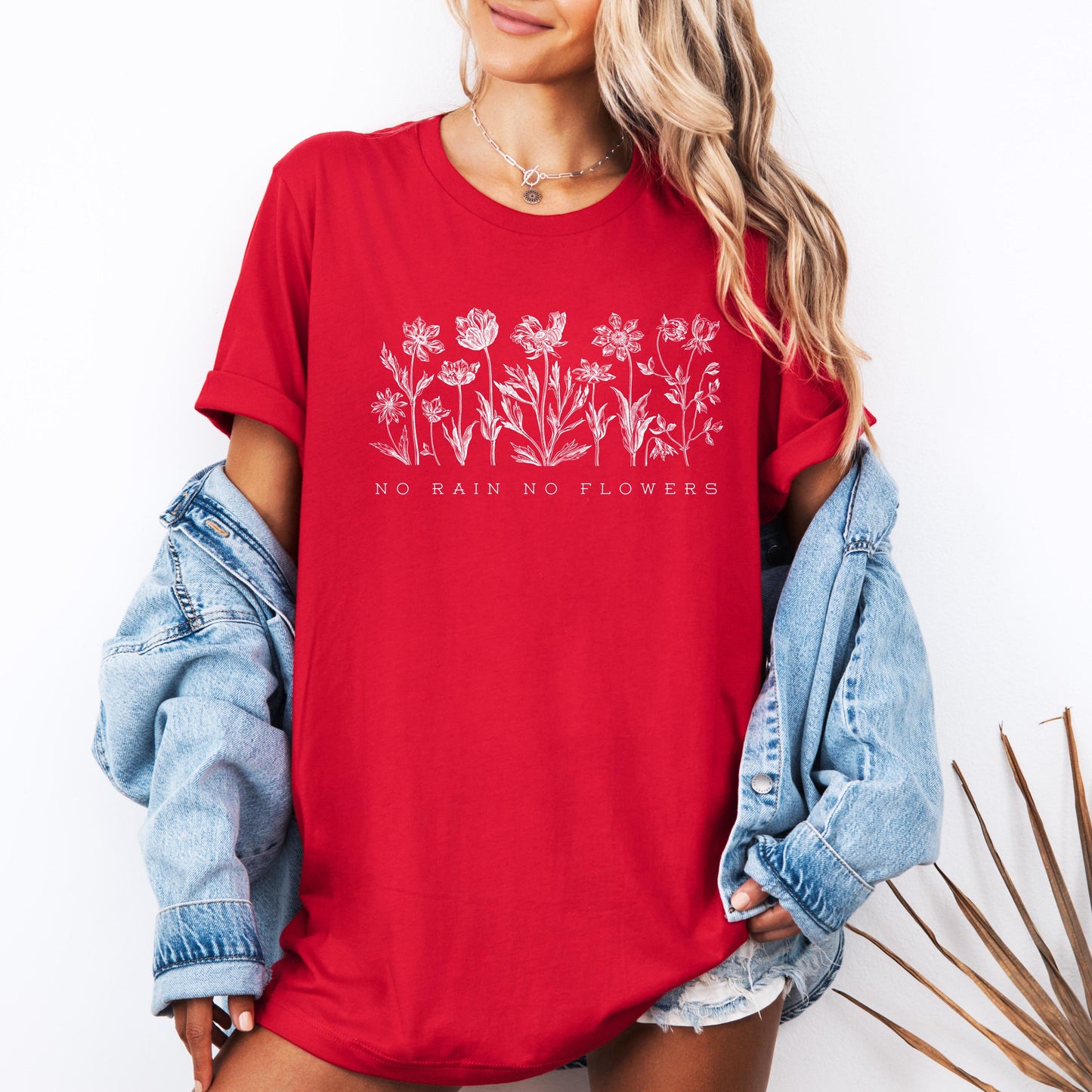 No Rain No Flowers Shirt, Inspirational Floral Tee, Positive Quote Shirt, Garden Lover Gift, Womenâs Nature Shirt, Bella Canvas Tee