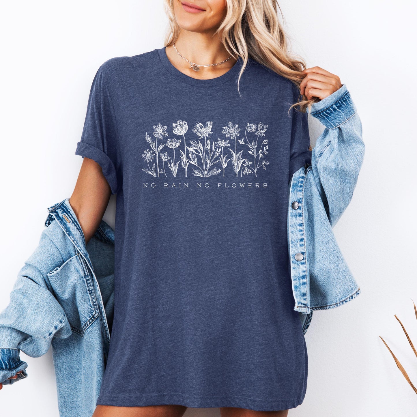 No Rain No Flowers Shirt, Inspirational Floral Tee, Positive Quote Shirt, Garden Lover Gift, Womenâs Nature Shirt, Bella Canvas Tee