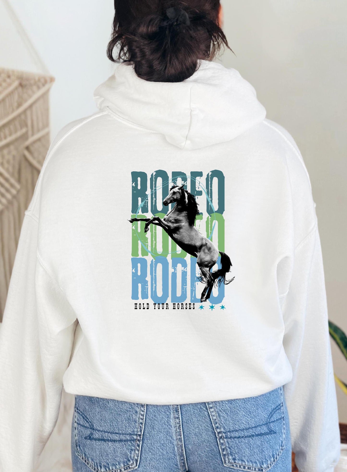 Hold Your Horses Rodeo Hoodie - Western Cowgirl Sweatshirt - Unisex Hoodie - Horse Graphic Hoodie - Ranch Life Pullover - Rodeo Sweatshirt