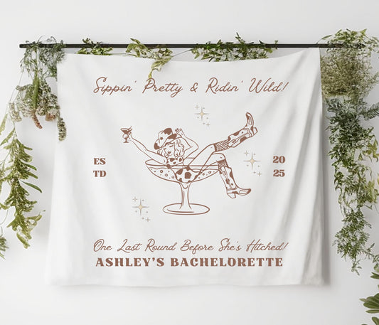 Custom Cowgirl Bachelorette Banner | Sipping Pretty & Riding Wild | Western Party Decor | Personalized Bach Tapestry