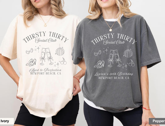 Thirsty Thirty Social Club Shirt - 30th Birthday Tee - Custom Birthday Girl Shirt - Comfort Colors - Champagne Birthday Party Shirt