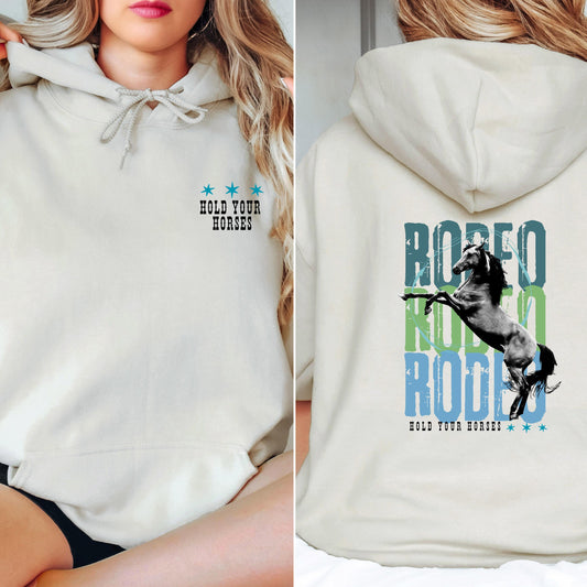 Hold Your Horses Rodeo Hoodie - Western Cowgirl Sweatshirt - Unisex Hoodie - Horse Graphic Hoodie - Ranch Life Pullover - Rodeo Sweatshirt