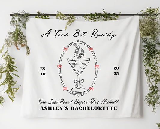 A Tini Bit Rowdy Bachelorette Banner | Last Round Before She’s Hitched | Custom Western Party Decor | Bride-to-Be Tapestry